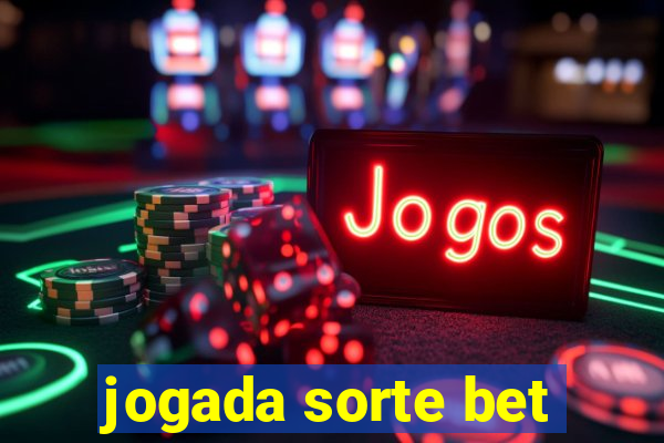 jogada sorte bet